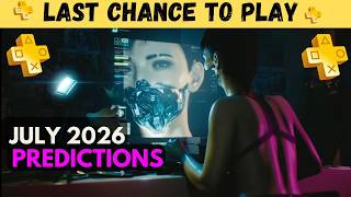 What's Leaving PS Plus Extra In July - Last Chance To Play Predictions