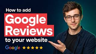 How to Embed Google Reviews on Your Website