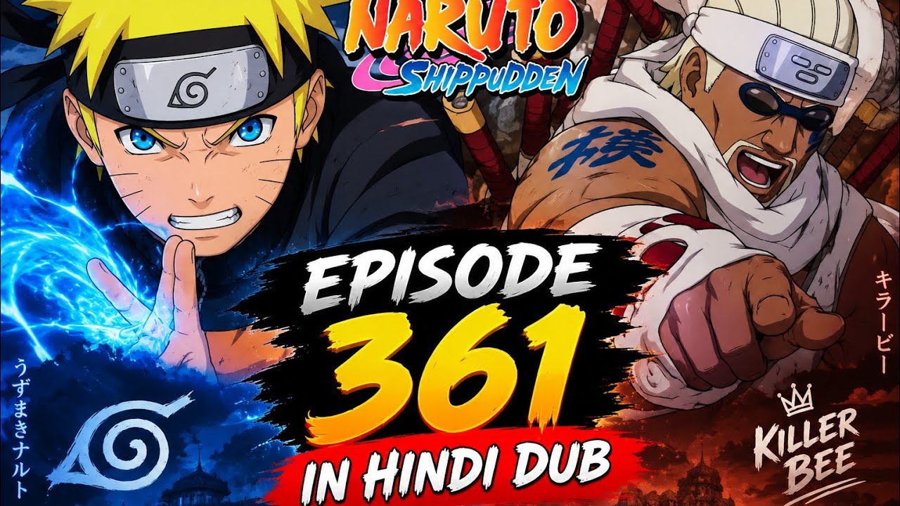 🔥 Naruto Shippuden Episode 361 in Hindi Dub | Naruto & Killer Bee 🍥⚡