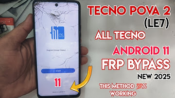 Tecno Pova 2 LE7 Frp Bypass  Android 11 | Tecno LE7 Frp Unlock| All Tecno Android 11 Frp Bypass 2025