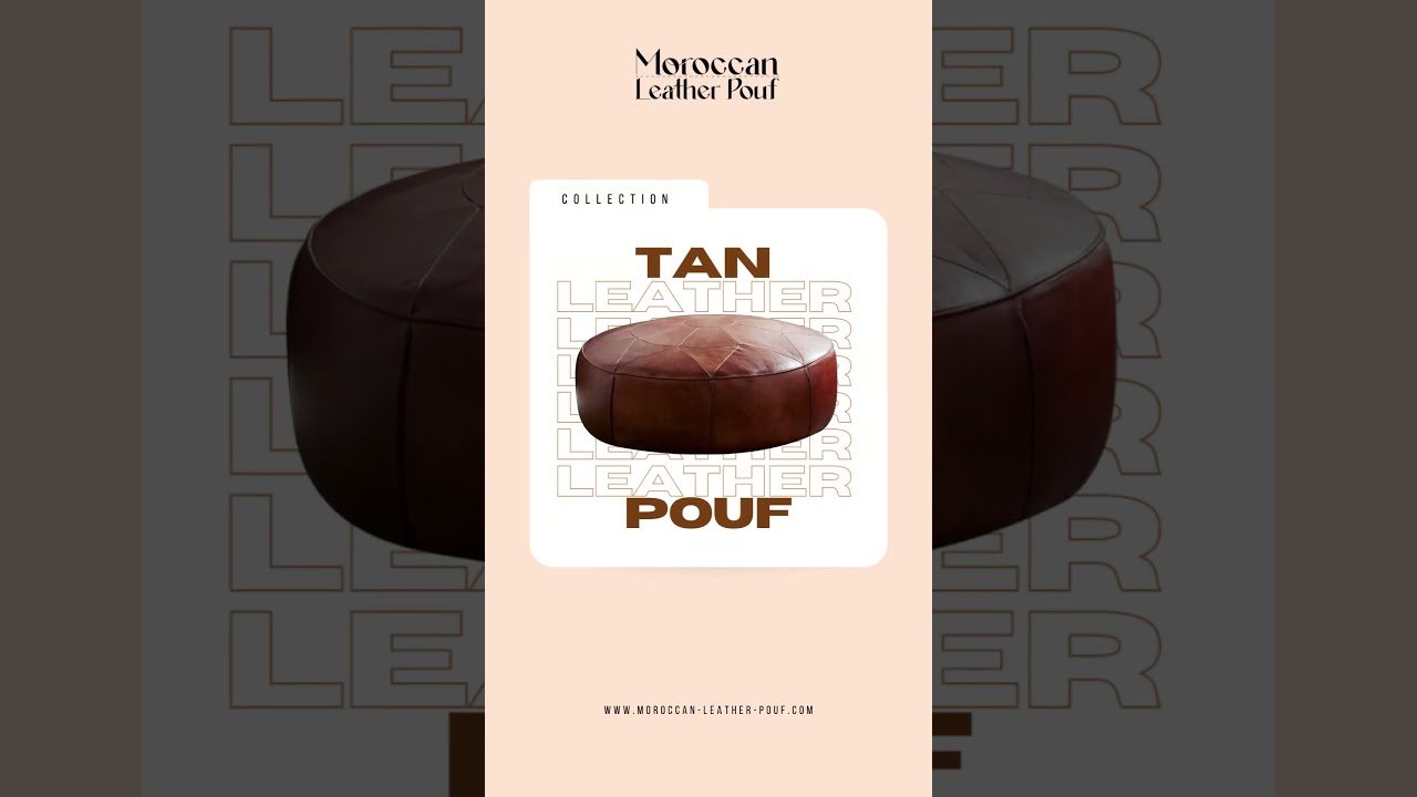 Transform Your Space with a Tan Moroccan Leather Pouf