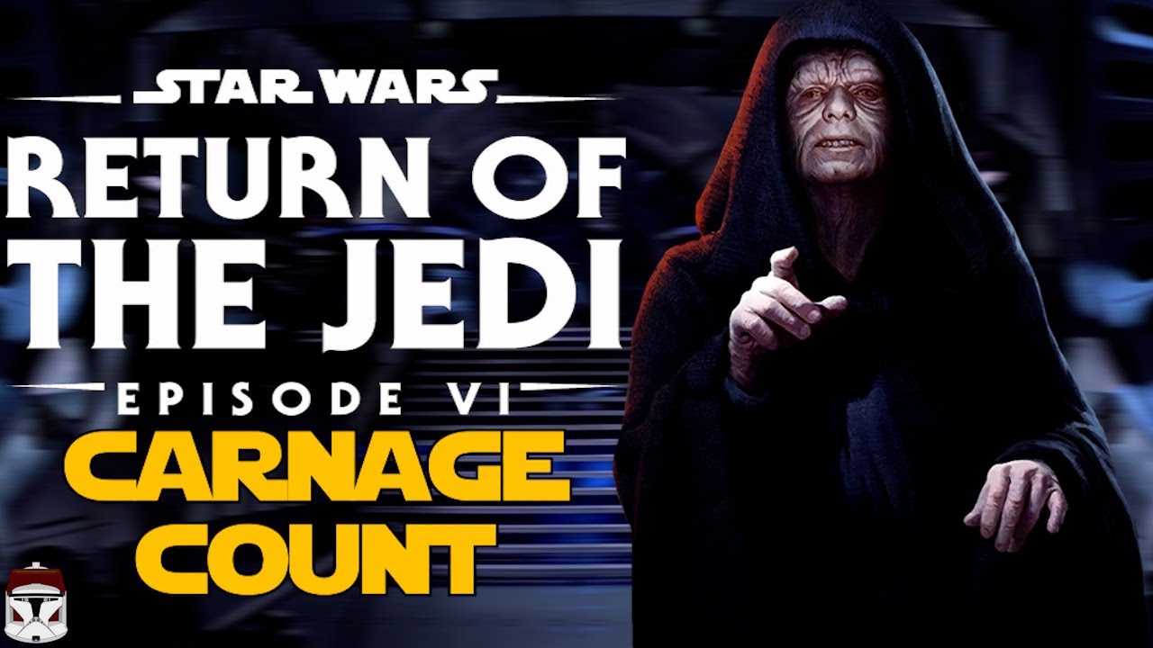 star-wars-episode-six-return-of-the-jedi-carnage-count-youtube