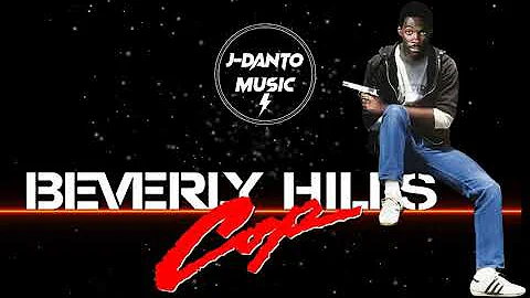 Beverly Hills Cop - Axel F [REMIX By J-Danto]