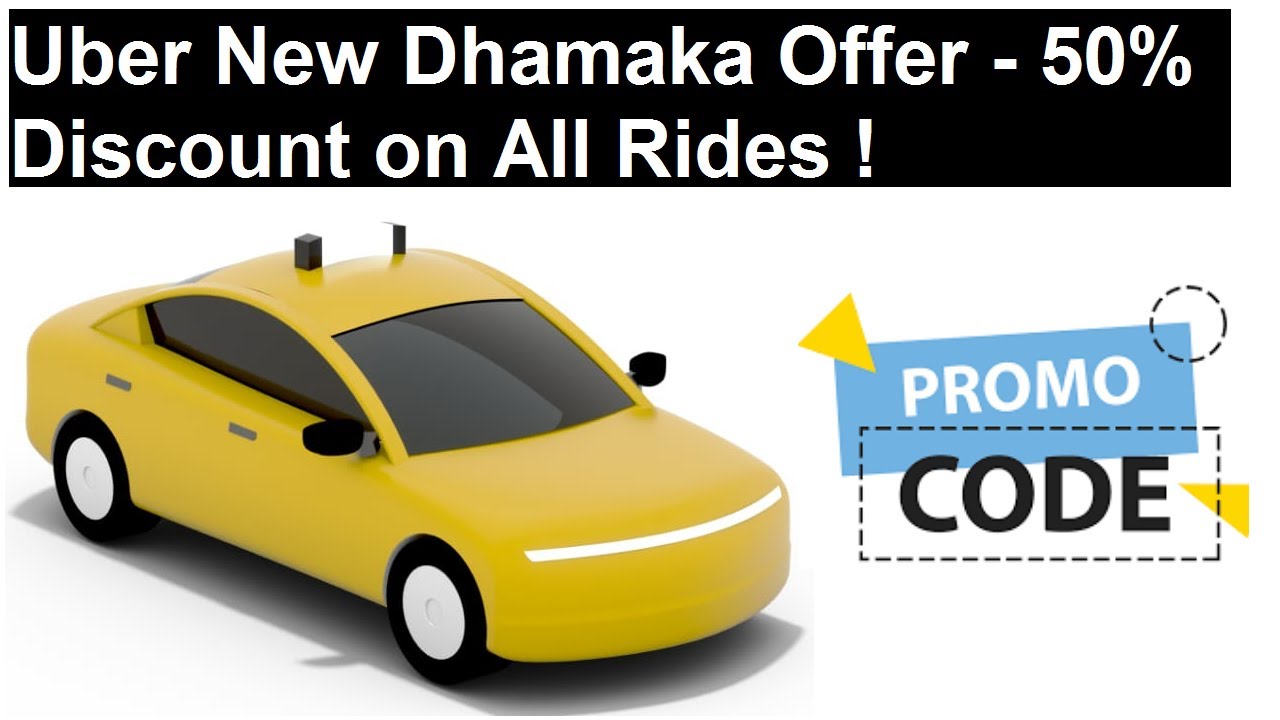 Uber Cab New Dhamaka Offer - 50% Discount on All Rides | Offers Window