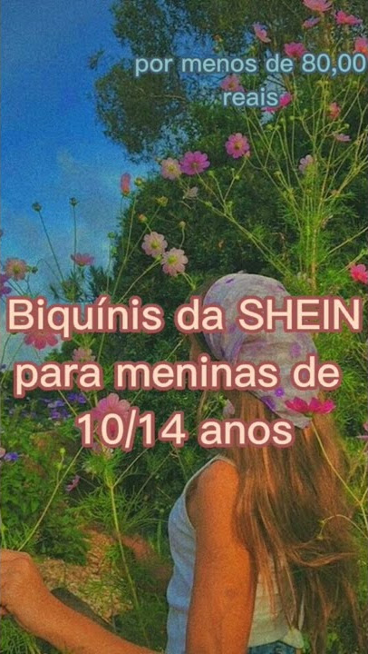Biquínis da SHEIN para meninas de 10/14 anos,e aí gostaram de algum?
