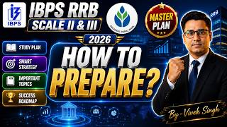 IBPS RRB Scale II & III 2026 | Preparation Strategy | Master Plan | How to Prepare for Scale 2 & 3