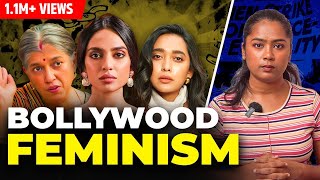 Bollywood Feminism Is Ruining Our Minds Keerthi History