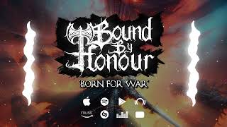 Bound by Honour - Born for War
