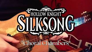 Choral Chambers - Hollow Knight Silksong Fingerstyle Guitar Cover