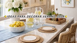 IDEAS PARA DECORAR VERANO 🍋2026/como DECORAR tu casa  en Verano 