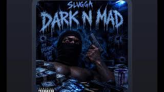 Slugga - Dark N Mad