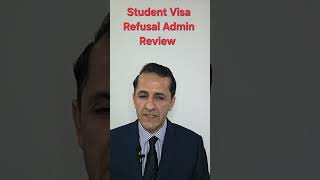 Student Visa Interview Refusal Admin Review
