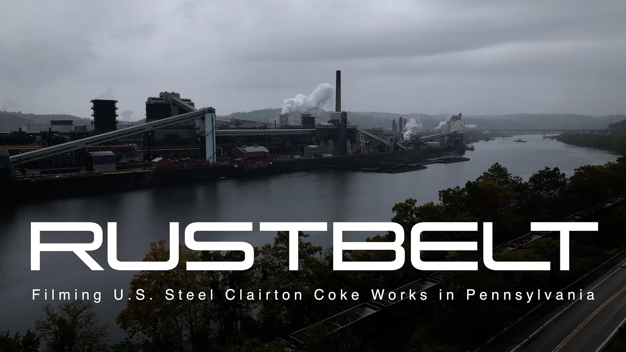 Filming the RUSTBELT U.S. Steel Clairton, PA Footage