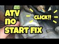 ATV no start fix.