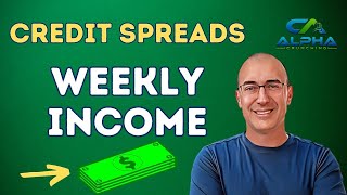 Selling Credit Spreads for Weekly Income