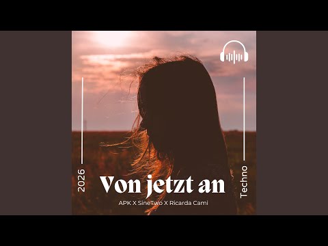 Von Jetzt An (Techno Version)