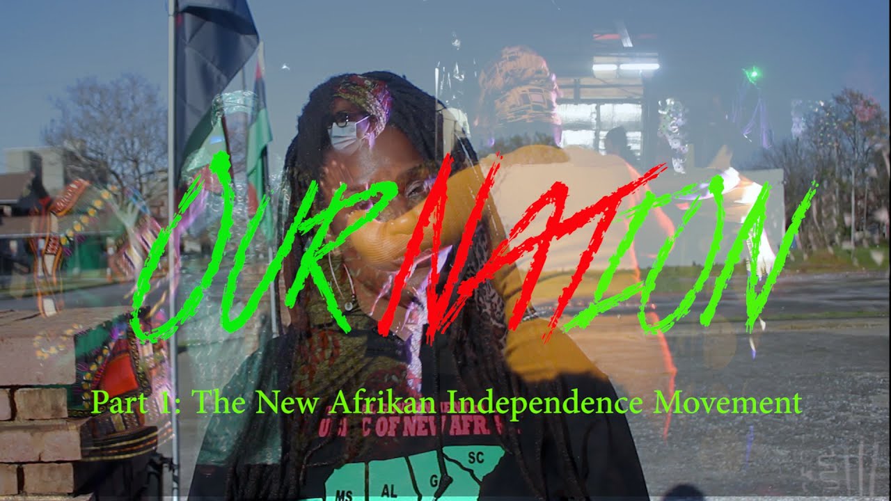 Our Nation p.1: The New Afrikan Independence Movement