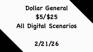 Dollar General $5/$25 All Digital Scenarios - 2/21/26