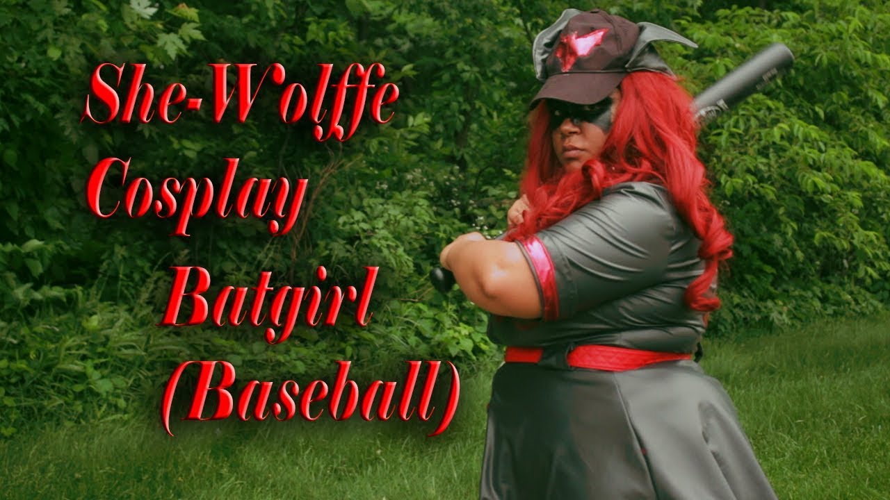 Batgirl(Baseball) Promo Feat. SheWolffe Cosplay YouTube
