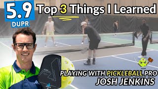 3 Game-Changing Lessons I Learned Playing with JOOLA Pro  Josh Jenkins - 5.9 DUPR