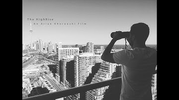 The HighRise (Music Video)