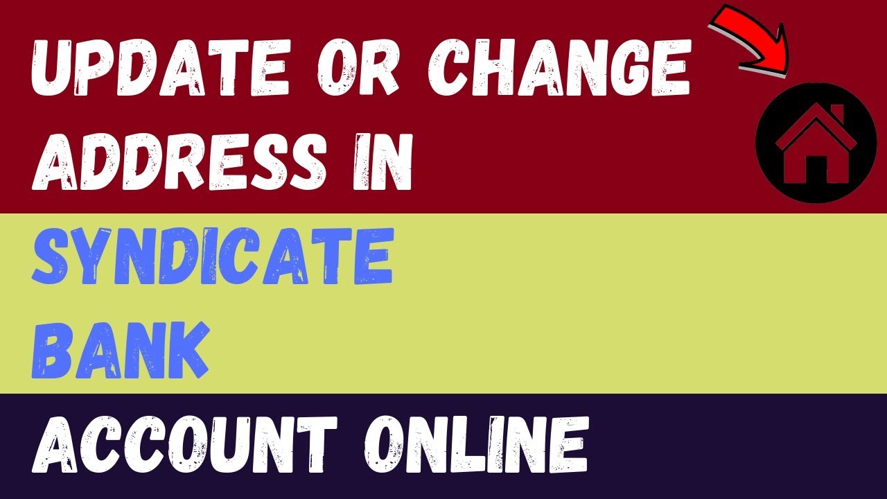 How to Change/Update Address in Syndicate Bank Account Online