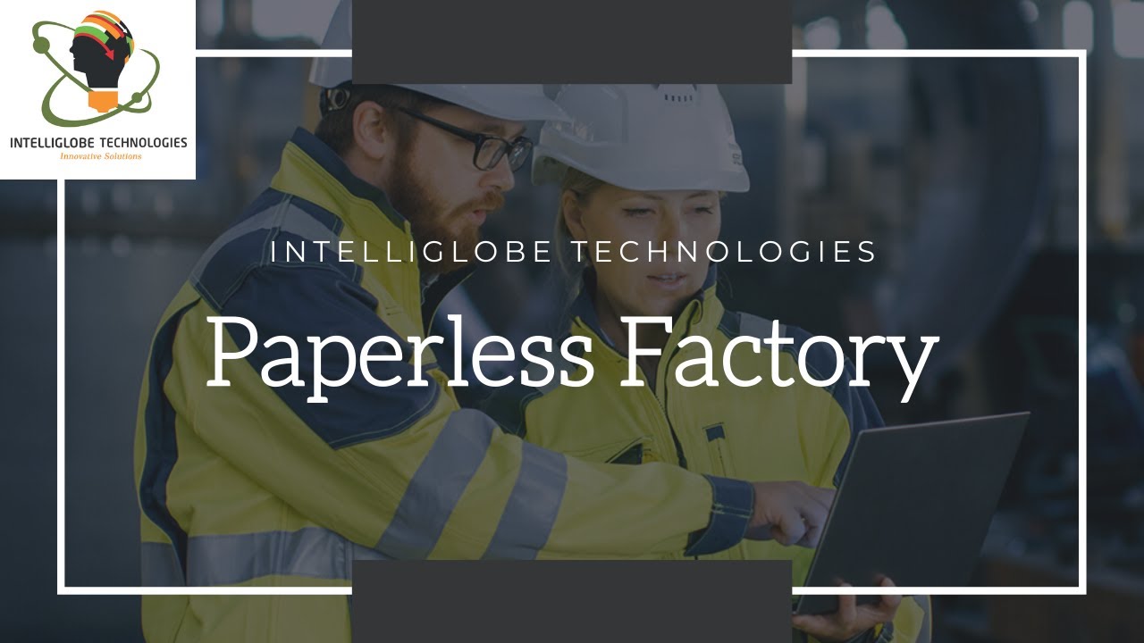 Paperless Factory Intelliglobe Technologies Pune YouTube