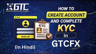 How To Create Account in GTCFX Broker | How to do KYC in GTCFX | GTCFX Ranking #gtcfx