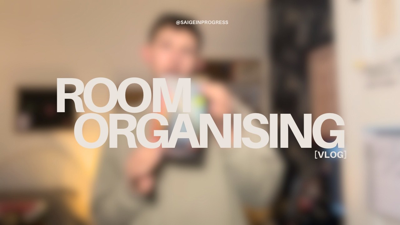 Organising My Room - [First Vlog]