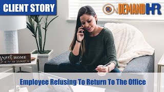 Employee Refusing To Return To The Office Wealth