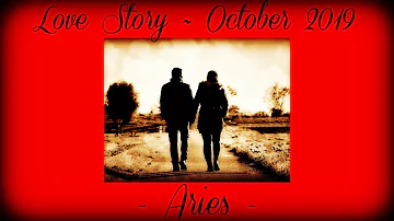 Aries ~ Someone is finally wising up! ~ Love Story October 2019