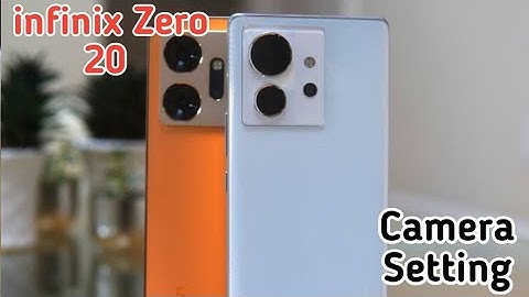 Camera Setting In Infinix Zero 20 , Camera Setup In Infinix Zero 20 , How To Camera Setting