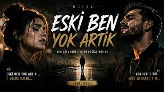 Eski̇ Ben Yok Artik ( Düet) - Noira (2026 )