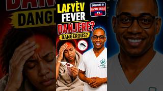 Fever, Malaria, Dengue, or Infection? Explained in Haitian Creole 🇭🇹