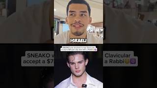 SNEAKO was shocked to see Clavicular accept $7k deal with a Rabbi #sneako #clavicular #jew #israel