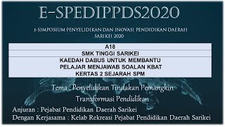 A18   KAEDAH DABUS UNTUK MEMBANTU PELAJAR MENJAWAB SOALAN KBAT KERTAS 2 SEJARAH SPM