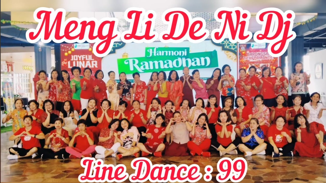 MENG LI DE NI DJ - LINE DANCE Chor : Lu Ha ( INA ) Demo By : LD 99