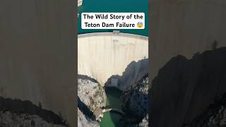 The Wild Story of the Teton Dam Failure 😨 #shorts #construction