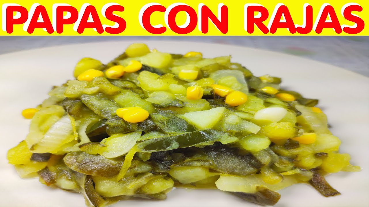 Papas Raja's Cómo hacer Papas con Rajas - YouTube