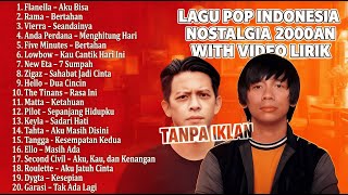 Tanpa Iklan  Nostalgia Lagu Pop Indonesia 2000an   Nonstop Tanpa Iklan