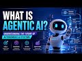 What is Agentic AI? | Understanding the Future of Autonomous AI Systems | Uplatz