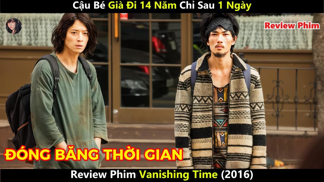 [Review Phim] Cậu Bé Già Đi 14 Năm Chỉ Sau 1 Ngày