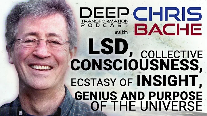 Chris Bache - FULL Video Interview on LSD, Collective Consciousness, and the Genius of the Universe