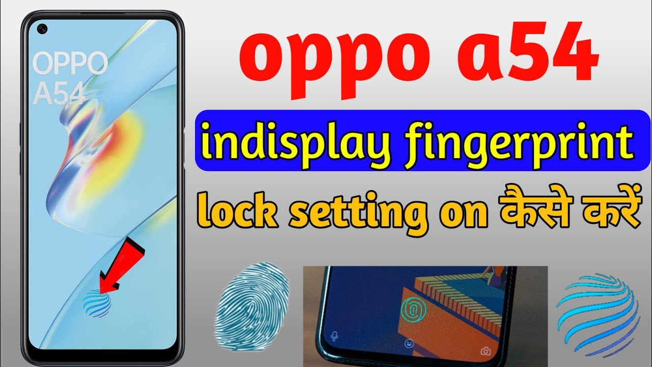 oppo a54 display fingerprint lock kaise lagaye | oppo a54 me fingerprint set kaise karen