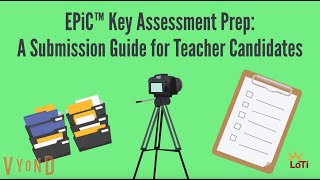 EPiC Assessment Prep - A Submission Guide for Teacher Candidates