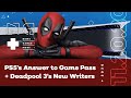 PlayStation’s Answer to Xbox Game Pass + Deadpool 3 Writers - IGN News Live