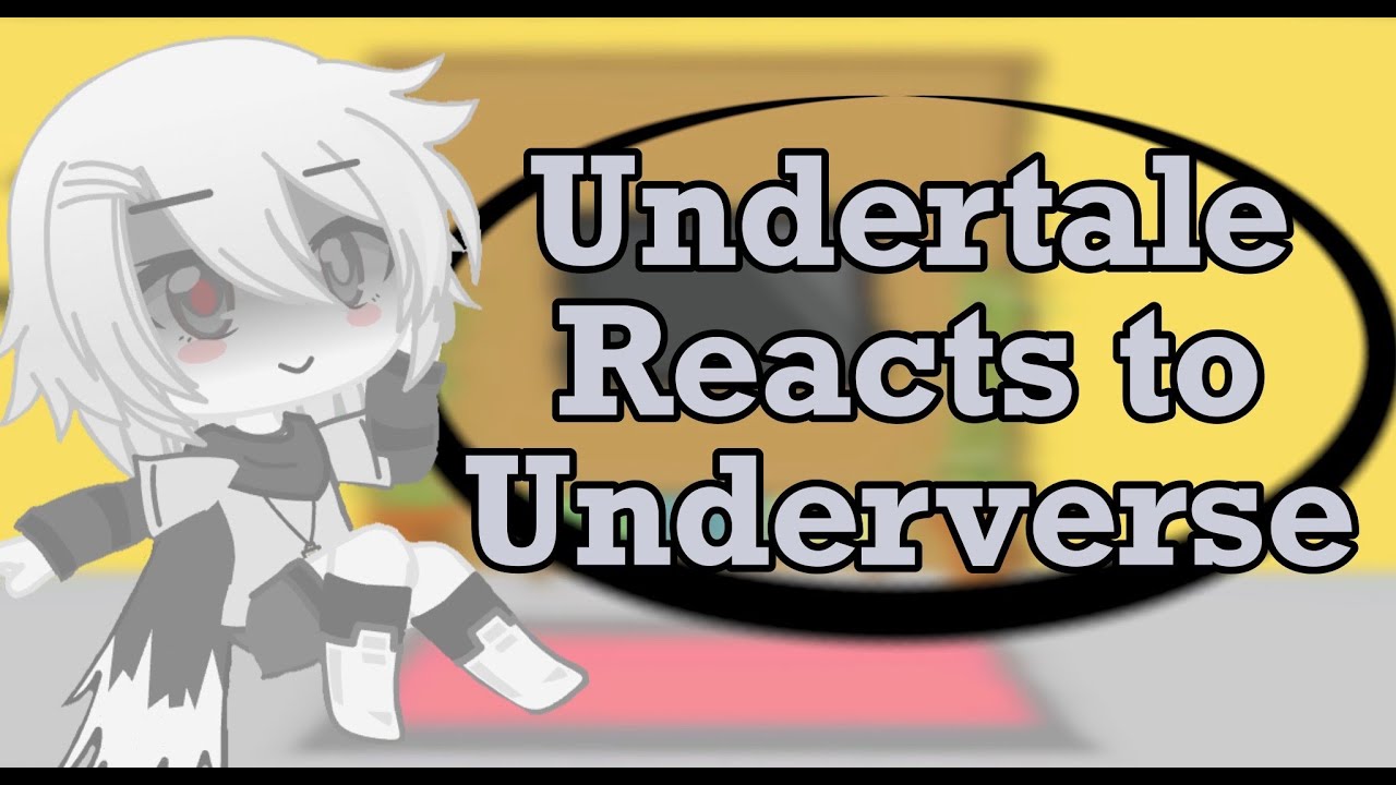 Undertale reacts to Underverse||Part 2||GCRV||Undertale reacts||2/?