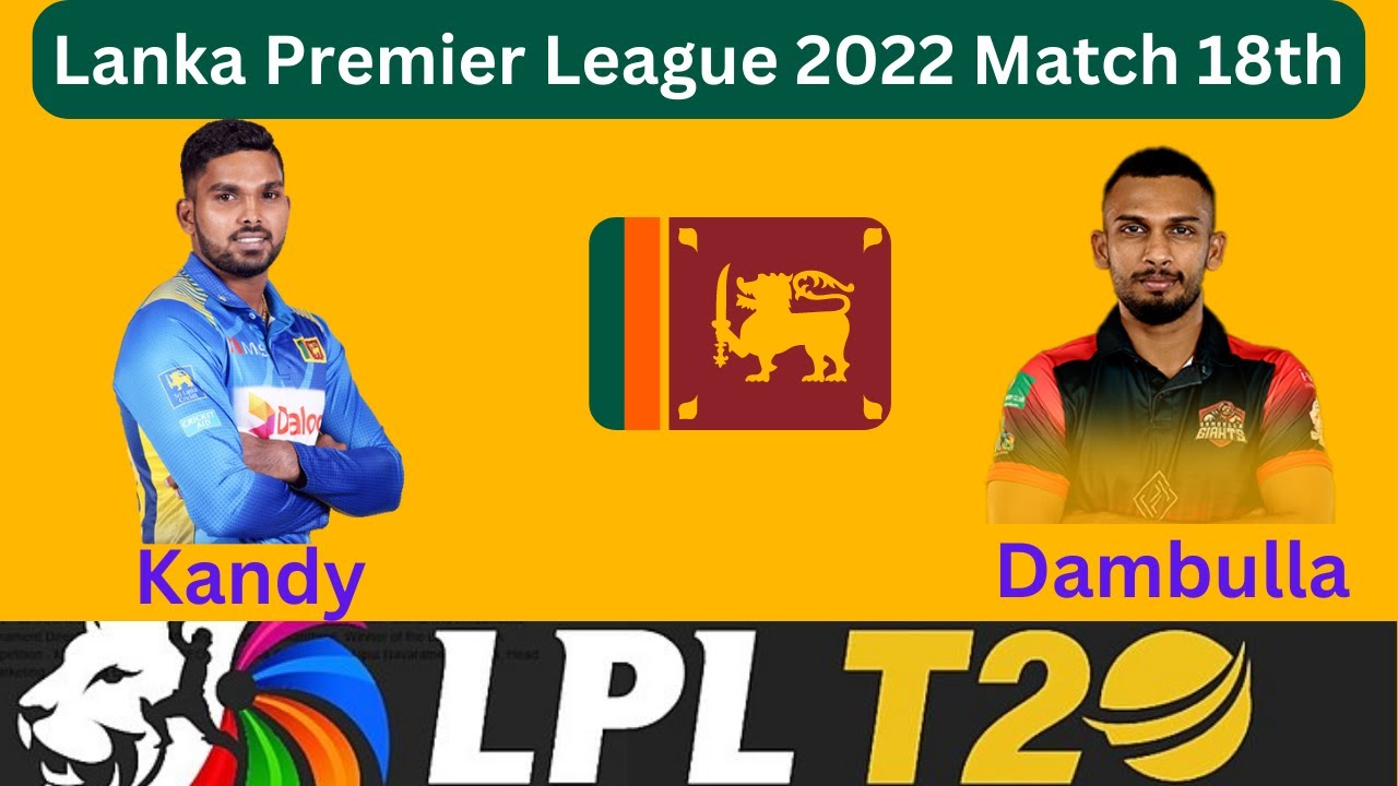 Lpl Today Mathc LPL Live: KF vs DA | Kandy Vs Dambulla | LPL Live Match Today - update ...