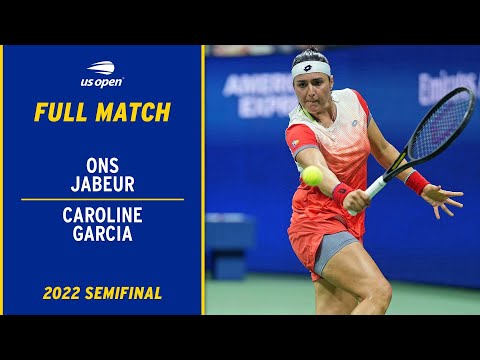 Ons jabeur vs. Caroline garcia full match | 2022 us open semifinal
