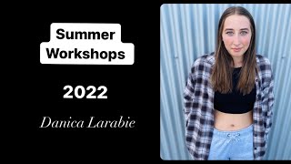 Summer Workshops #5 - Danica Larabie - 2022